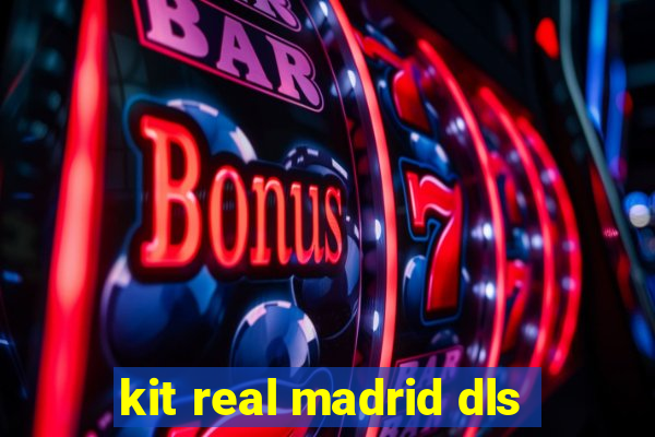 kit real madrid dls